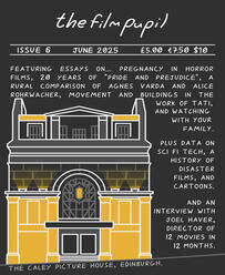 The Film Pupil Issue 6 The Film Pupil Issue 6